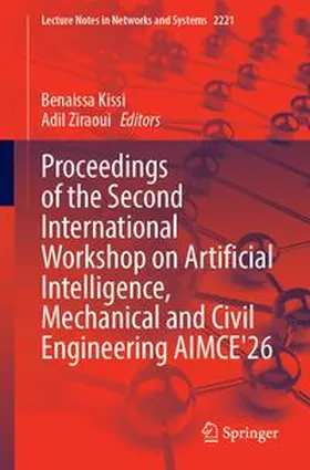 Kissi / Ziraoui |  Proceedings of the Second International Workshop on Artificial Intelligence, Mechanical and Civil Engineering AIMCE'26 | Buch |  Sack Fachmedien