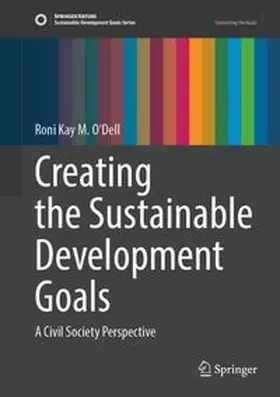 O'Dell |  Creating the Sustainable Development Goals | Buch |  Sack Fachmedien