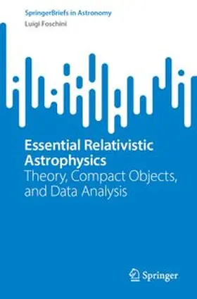 Foschini |  Essential Relativistic Astrophysics | Buch |  Sack Fachmedien