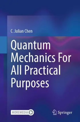 Chen |  Quantum Mechanics For All Practical Purposes | Buch |  Sack Fachmedien