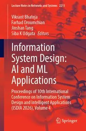 Bhateja / Oroumchian / Tang |  Information System Design: AI and ML Applications | Buch |  Sack Fachmedien