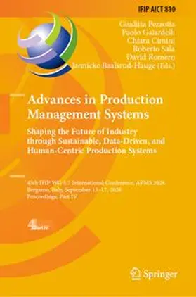 Pezzotta / Gaiardelli / Cimini |  Advances in Production Management Systems: Shaping the Future of Industry Through Sustainable, Data-Driven, and Human-Centric Production Systems | eBook | Sack Fachmedien