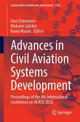 Ostroumov / Zaliskyi / Marais |  Advances in Civil Aviation Systems Development | Buch |  Sack Fachmedien