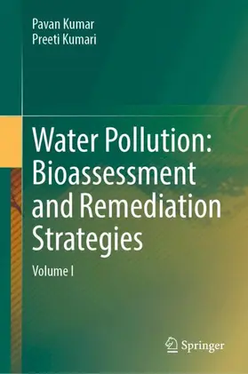 Kumar / Kumari | Water Pollution: Bioassessment and Remediation Strategies | Buch | 978-3-032-38748-6 | www.sack.de