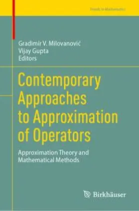 Milovanovic / Gupta |  Contemporary Approaches to Approximation of Operators | Buch |  Sack Fachmedien