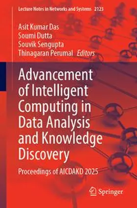 Das / Dutta / Sengupta |  Advancement of Intelligent Computing in Data Analysis and Knowledge Discovery | Buch |  Sack Fachmedien