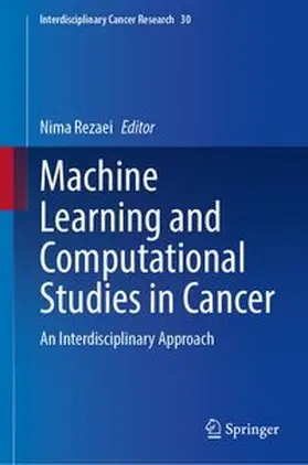 Rezaei |  Machine Learning and Computational Studies in Cancer | Buch |  Sack Fachmedien