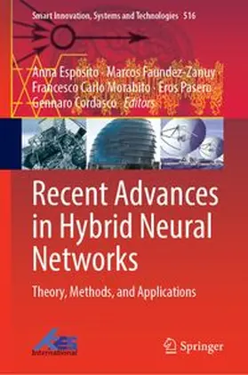 Esposito / Faundez-Zanuy / Morabito |  Recent Advances in Hybrid Neural Networks | Buch |  Sack Fachmedien