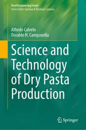Calvelo / Campanella |  Science and Technology of Dry Pasta Production | Buch |  Sack Fachmedien