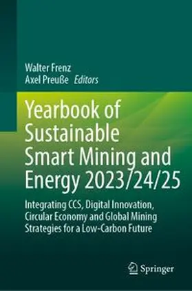 Frenz / Preuße |  Yearbook of Sustainable Smart Mining and Energy 2023/24/25 | Buch |  Sack Fachmedien