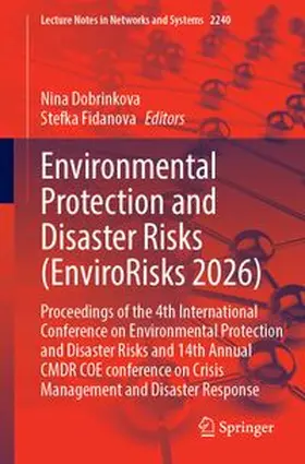 Dobrinkova / Fidanova |  Environmental Protection and Disaster Risks (EnviroRisks 2026) | Buch |  Sack Fachmedien