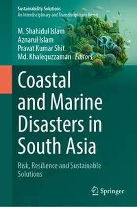 Islam / Shit / Khalequzzaman |  Coastal and Marine Disasters in South Asia | Buch |  Sack Fachmedien