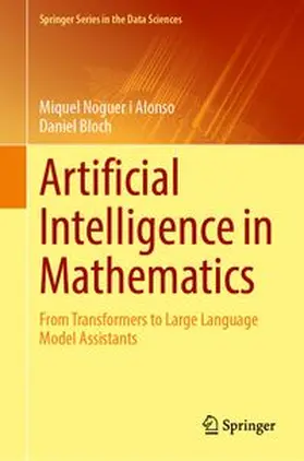 Noguer i Alonso / Bloch |  Artificial Intelligence in Mathematics | Buch |  Sack Fachmedien