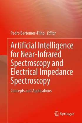 Bertemes-Filho |  Artificial Intelligence for Near-Infrared Spectroscopy and Electrical Impedance Spectroscopy | Buch |  Sack Fachmedien
