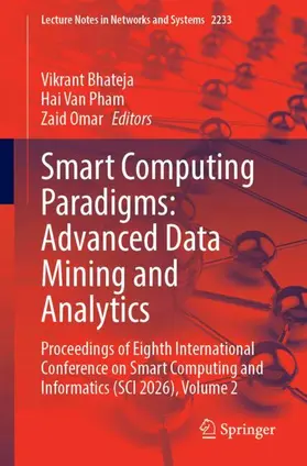 Bhateja / Pham / Omar |  Smart Computing Paradigms: Advanced Data Mining and Analytics | Buch |  Sack Fachmedien