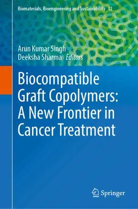 Singh / Sharma |  Biocompatible Graft Copolymers: A New Frontier in Cancer Treatment | Buch |  Sack Fachmedien