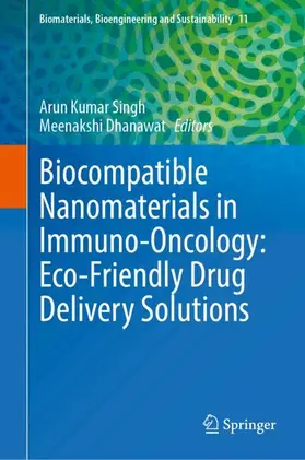 Singh / Dhanawat |  Biocompatible Nanomaterials in Immuno-Oncology: Eco-Friendly Drug Delivery Solutions | Buch |  Sack Fachmedien