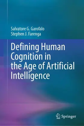 Garofalo / Farenga |  Defining Human Cognition in the Age of Artificial Intelligence | Buch |  Sack Fachmedien