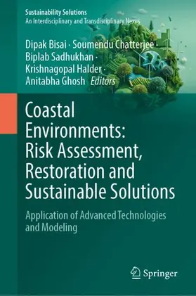 Bisai / Chatterjee / Sadhukhan |  Coastal Environments: Risk Assessment, Restoration and Sustainable Solutions | Buch |  Sack Fachmedien