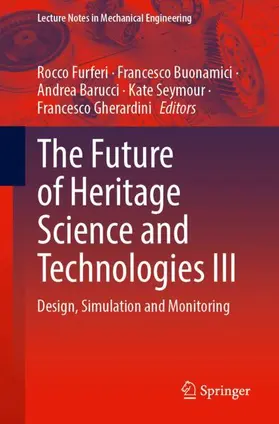 Furferi / Buonamici / Barucci |  The Future of Heritage Science and Technologies III | Buch |  Sack Fachmedien