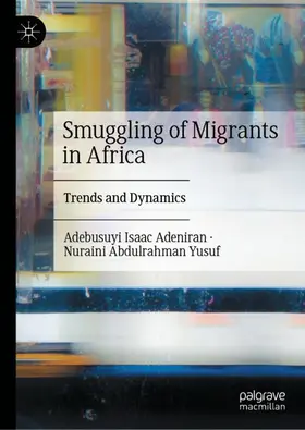 Adeniran / Abdulrahman Yusuf |  Smuggling of Migrants in Africa | Buch |  Sack Fachmedien
