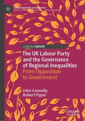 Connolly / Pyper |  The UK Labour Party and the Governance of Regional Inequalities | Buch |  Sack Fachmedien