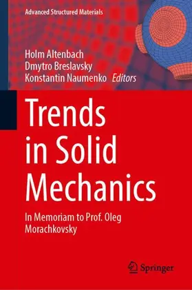 Altenbach / Breslavsky / Naumenko |  Trends in Solid Mechanics | Buch |  Sack Fachmedien
