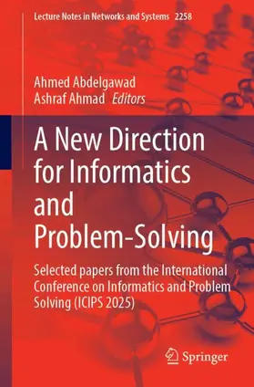 Abdelgawad / Ahmad |  A New Direction for Informatics and Problem-Solving | Buch |  Sack Fachmedien