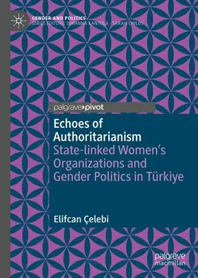 Çelebi |  Echoes of Authoritarianism | Buch |  Sack Fachmedien
