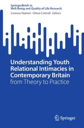 Nativel / Cottrell |  Understanding Youth Relational Intimacies in Contemporary Britain | Buch |  Sack Fachmedien