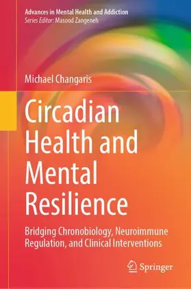 Changaris |  Circadian Health and Mental Resilience | Buch |  Sack Fachmedien