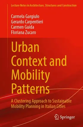 Gargiulo / Carpentieri / Guida |  Urban Context and Mobility Patterns | Buch |  Sack Fachmedien