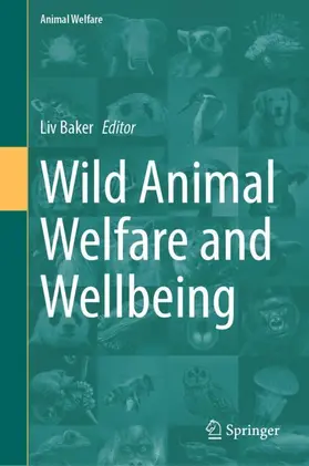 Baker |  Wild Animal Welfare and Wellbeing | Buch |  Sack Fachmedien