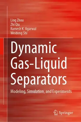 Zhou / Qiu / Agarwal |  Dynamic Gas-Liquid Separators | Buch |  Sack Fachmedien