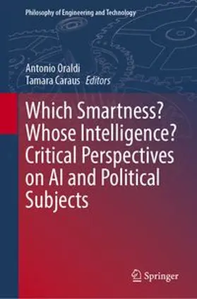 Oraldi / Caraus |  Which Smartness? Whose Intelligence? Critical Perspectives on AI and Political Subjects | Buch |  Sack Fachmedien