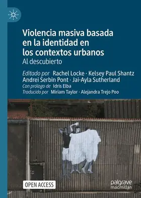 Locke / Shantz / Serbin Pont |  Violencia masiva basada en la identidad en los contextos urbanos | Buch |  Sack Fachmedien
