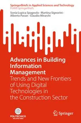 Lupica Spagnolo / Signorini / Pavan |  Advances in Building Information Management | Buch |  Sack Fachmedien