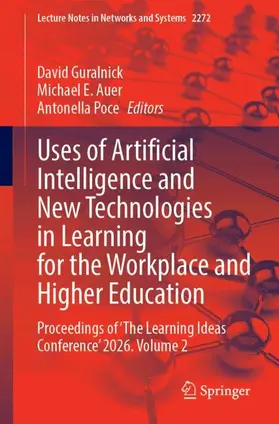 Guralnick / Auer / Poce |  Uses of Artificial Intelligence and New Technologies in Learning for the Workplace and Higher Education | Buch |  Sack Fachmedien