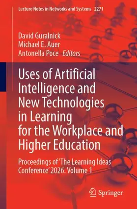 Guralnick / Auer / Poce |  Uses of Artificial Intelligence and New Technologies in Learning for the Workplace and Higher Education | Buch |  Sack Fachmedien