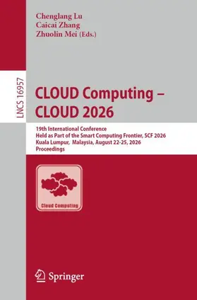 Lu / Zhang / Mei |  CLOUD Computing - CLOUD 2026 | Buch |  Sack Fachmedien