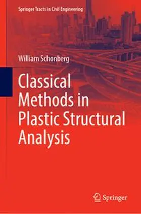 Schonberg |  Classical Methods in Plastic Structural Analysis | Buch |  Sack Fachmedien