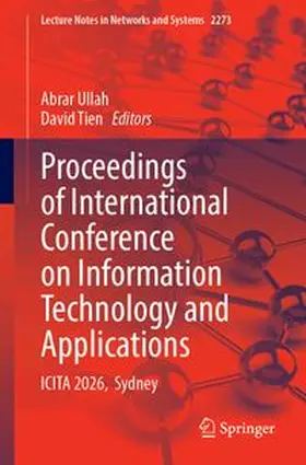 Ullah / Tien |  Proceedings of International Conference on Information Technology and Applications | Buch |  Sack Fachmedien