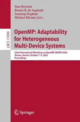 Royuela / de Supinski / Pophale |  OpenMP: Adaptability for Heterogeneous Multi-Device Systems | Buch |  Sack Fachmedien