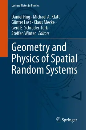 Hug / Klatt / Last |  Geometry and Physics of Spatial Random Systems | Buch |  Sack Fachmedien