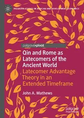 Mathews |  Qin and Rome as Latecomers of the Ancient World | Buch |  Sack Fachmedien