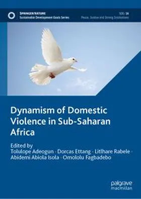 Adeogun / Ettang / Rabele |  Dynamism of Domestic Violence in Sub-Saharan Africa | Buch |  Sack Fachmedien