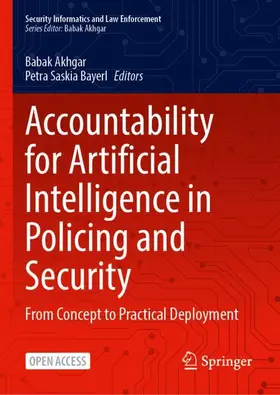 Akhgar / Bayerl |  Accountability for Artificial Intelligence in Policing and Security | Buch |  Sack Fachmedien