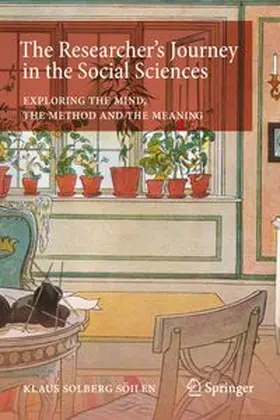 Solberg Söilen |  The Researcher’s Journey in the Social Sciences | Buch |  Sack Fachmedien