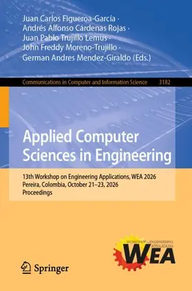 Figueroa-García / Cárdenas Rojas / Trujillo Lemus |  Applied Computer Sciences in Engineering | Buch |  Sack Fachmedien