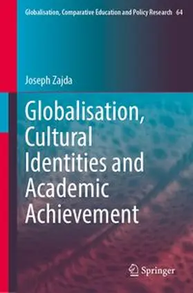 Zajda |  Globalisation, Cultural Identities and Academic Achievement | Buch |  Sack Fachmedien